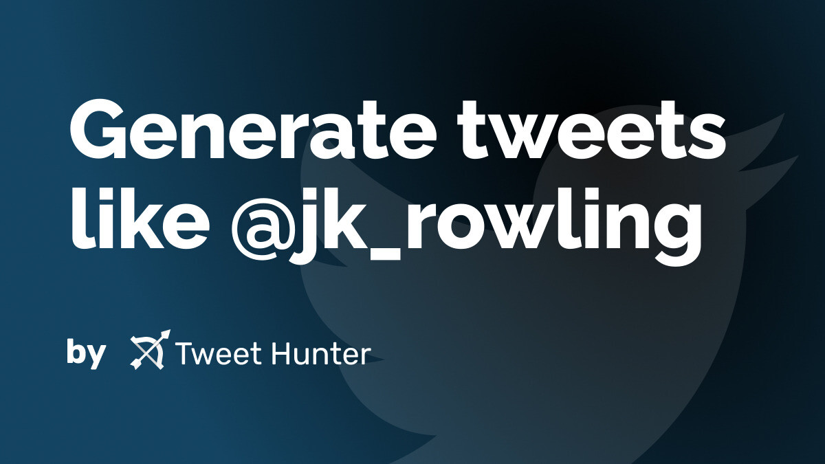 Generate Tweets like jk_rowling with AI